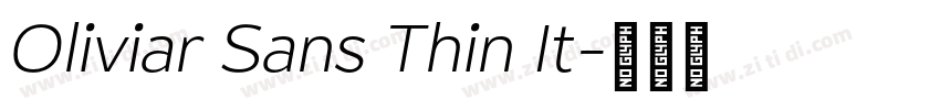 Oliviar Sans Thin It字体转换